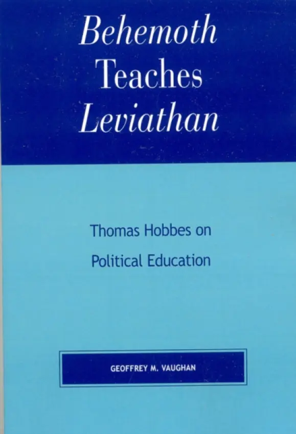 Behemoth Teaches Leviathan - Vaughan, Geoffrey M.