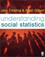 Understanding Social Statistics - Fielding, Jane L. a Gilbert, Nigel