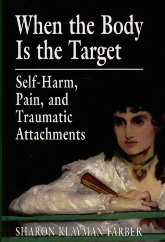 When the Body Is the Target - Farber, Sharon Klayman
