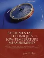 Experimental Techniques for Low-Temperature Measurements - Ekin, Jack (National Institute of Standards and Technology, Boulder, Colorado, USA)