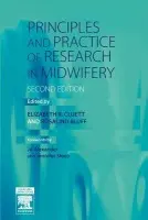 Principles and Practice of Research in Midwifery - Cluett, Elizabeth R. (Senior Lecturer in Midwifery, School of Nursing and Midwifery, University of Southampton, Southampton, UK) a Bluff, Rosalind (Former Lecturer in Midwifery, School of Nursing and Midwifery, University of Southampton, Southampton, UK)