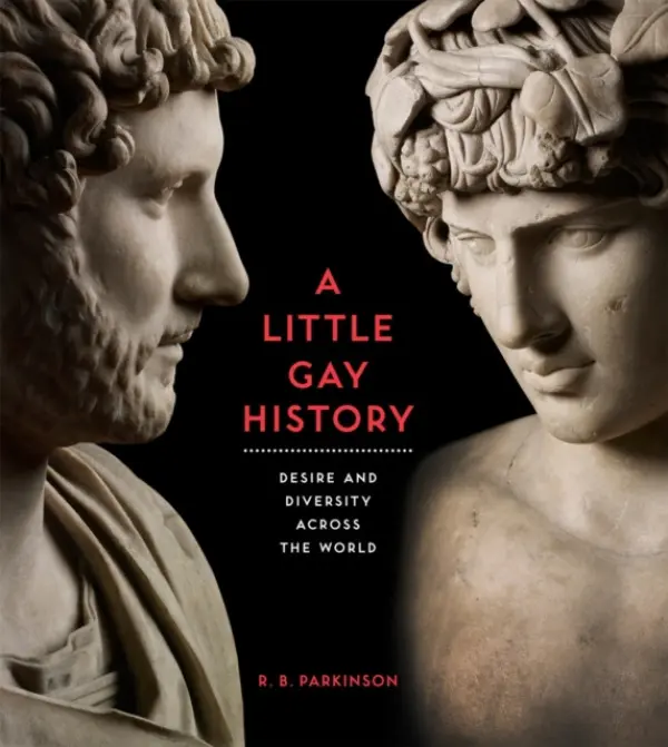 Little Gay History - Parkinson, R. B.