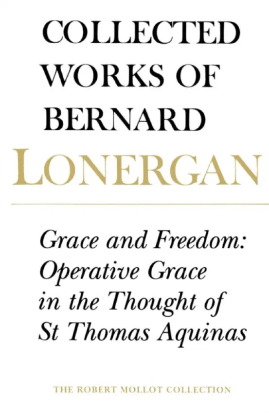 Grace and Freedom - Lonergan, Bernard
