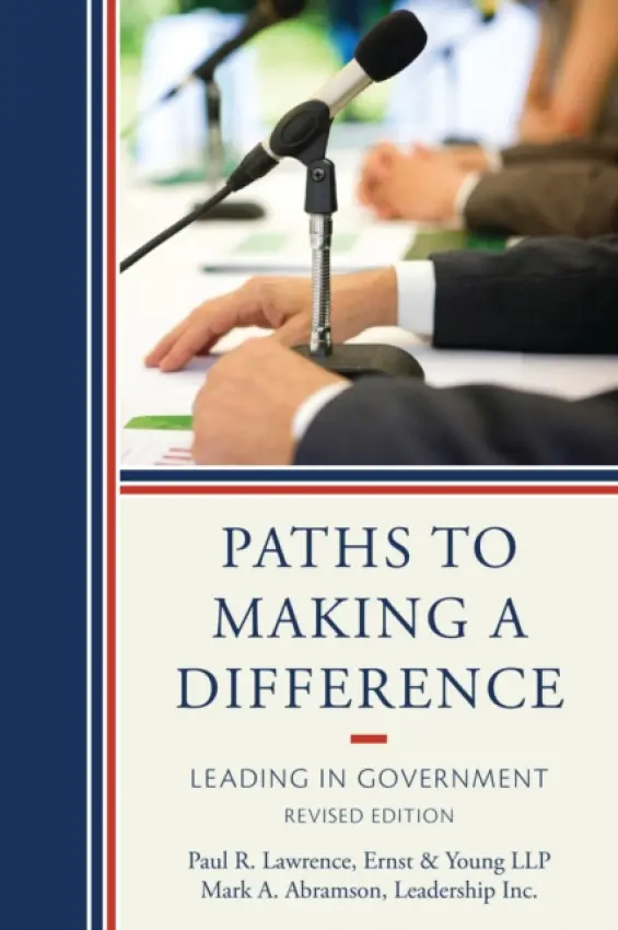 Paths to Making a Difference - Lawrence, Paul R. a Abramson, Mark A.