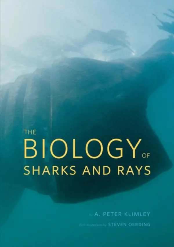 Biology of Sharks and Rays - Klimley, A. Peter