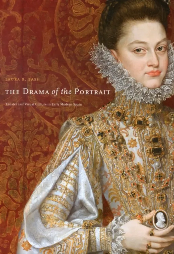Drama of the Portrait - Bass, Laura R.