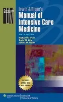 Irwin & Rippe's Manual of Intensive Care Medicine - Irwin, Richard S. a Lilly, Craig M., MD a Rippe, James M.
