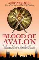 Blood of Avalon - Gilbert, Adrian