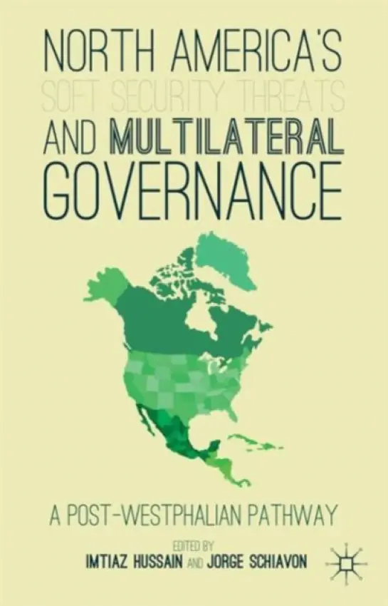 North America's Soft Security Threats and Multilateral Governance