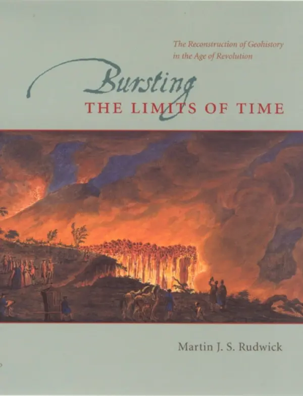 Bursting the Limits of Time - Rudwick, Martin J. S.