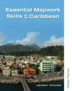 Essential Mapwork Skills for the Caribbean - Ross, Simon a Rocke, Judy