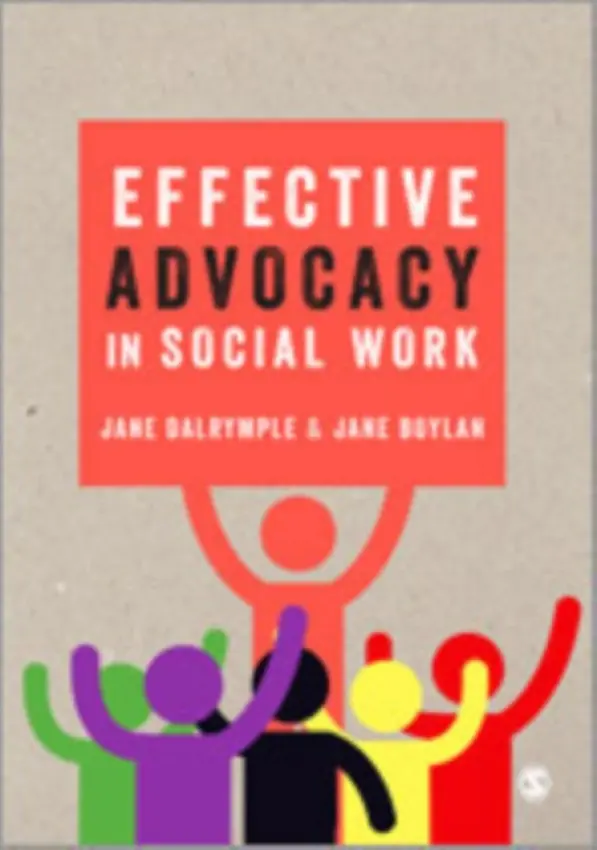 Effective Advocacy in Social Work - Dalrymple, Jane a Boylan, Jane