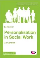 Personalisation in Social Work - Gardner, Ali