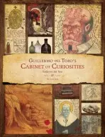 Cabinet of Curiosities (My Notebooks, Collections, and Other Obsessions) - Guillermo del Toro, Marc Scott Zicree