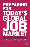 Preparing for Today's Global Job Market - Robinson-Easley, C.
