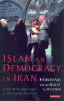 Islam and Democracy in Iran - Mir-Hosseini, Ziba a Tapper, Richard