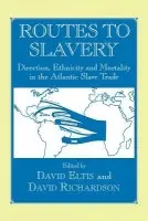Routes to Slavery