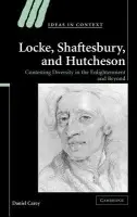 Locke, Shaftesbury, and Hutcheson - Carey, Daniel (National University of Ireland, Galway)