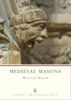 Medieval Masons - Hislop, Malcolm