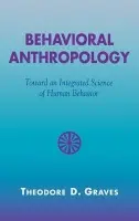 Behavioral Anthropology - Graves, Theodore D.