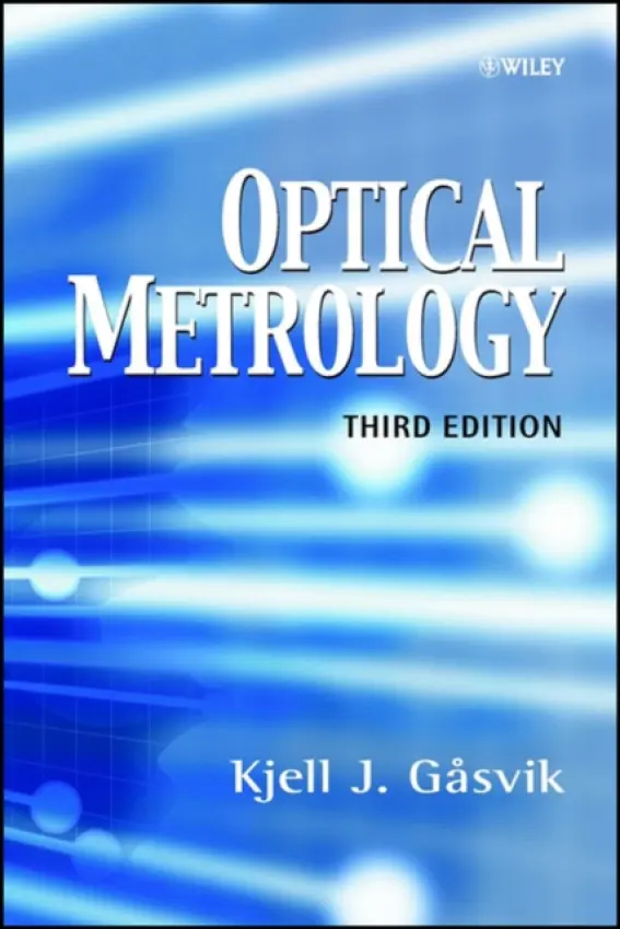 Optical Metrology - Gasvik, Kjell J. (Spectra Vision AS, Trondheim, Norway)