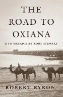 Road to Oxiana - Byron, Robert
