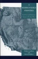 Rediscovered Frontier - Jackson, Philip L. a Kuhlken, Robert
