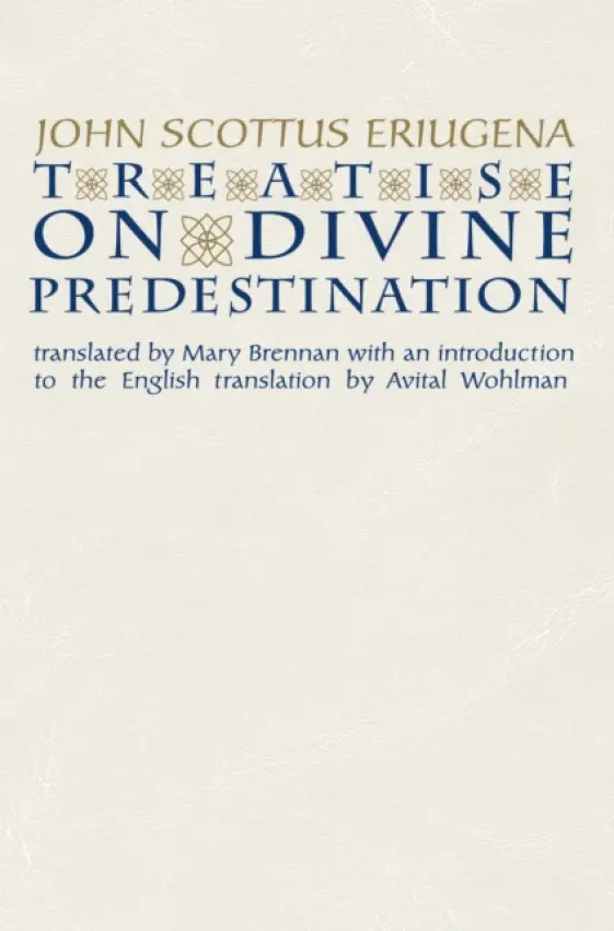 Treatise on Divine Predestination - Eriugena, John Scottus