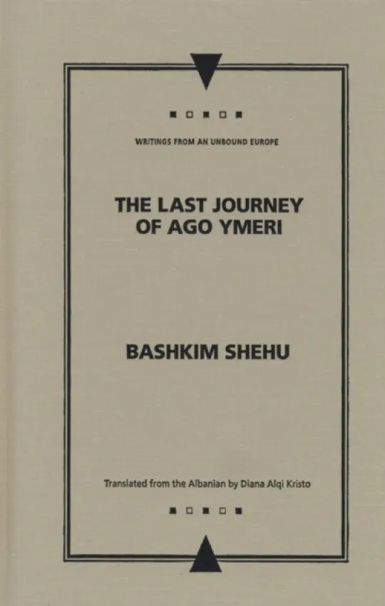 Last Journey of Ago Ymeri - Shehu, Bashkim