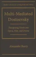 Multi-Mediated Dostoevsky - Burry, Alexander