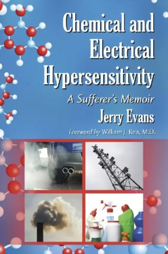 Chemical and Electrical Hypersensitivity - Evans, Jerry