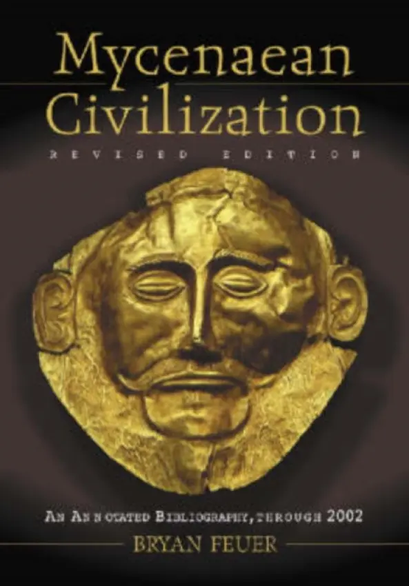 Mycenaean Civilization - Feuer, Bryan