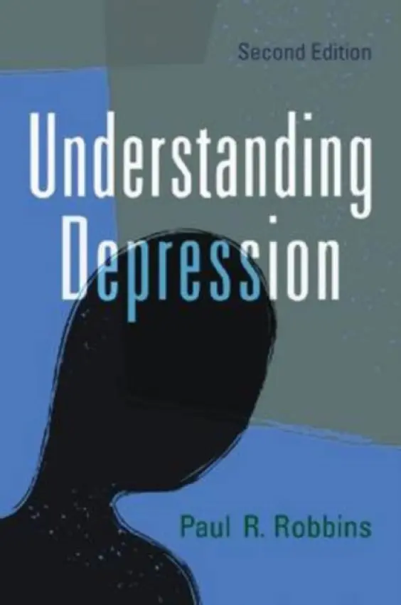 Understanding Depression, 2d ed. - Robbins, Paul R.