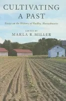 Cultivating a Past