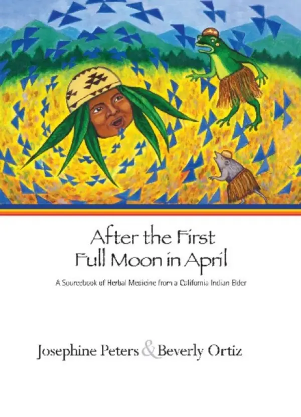 After the First Full Moon in April - Peters, Josephine Grant a Ortiz, Beverly