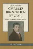 Historicism of Charles Brockden Brown - The Kent State University Press