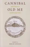 Cannibal Old Me - Edwards, Mary K. Bercaw
