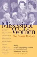 Mississippi Women - Swain, Martha H. a Payne, Elizabeth Anne a Spruill, Marjorie Julian