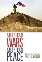American Wars, American Peace - Beidler, Philip D.