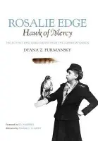 Rosalie Edge, Hawk of Mercy - Furmansky, Dyana Z.
