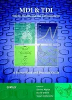 MDI and TDI: Safety, Health and the Environment