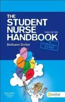 Student Nurse Handbook - Siviter, Bethann (Nurse Consultant, South Birmingham Primary Care Trust, Moseley Hall Hospital, Birmingham, UK a Past Chair of the Association of Nursing Students and former student member of RCN Council, District Nurse Team Leader)