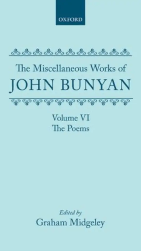 Miscellaneous Works of John Bunyan: Volume VI: The Poems - Bunyan, John a General Editor: Roger Sharrcok