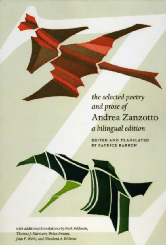 Selected Poetry and Prose of Andrea Zanzotto - Zanzotto, Andrea