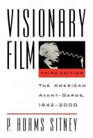 Visionary Film - Sitney, P. Adams (Professor of Visual Arts, Professor of Visual Arts, Princeton University)