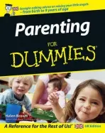 Parenting For Dummies, UK Edition - Brown, Helen