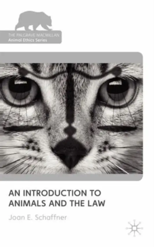 Introduction to Animals and the Law - Schaffner, Joan E.
