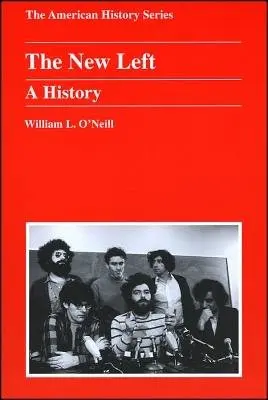 New Left - O'Neill, William L. (Rutgers University)