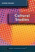 Cultural Studies - Rojek, Chris (Brunel University, West London)
