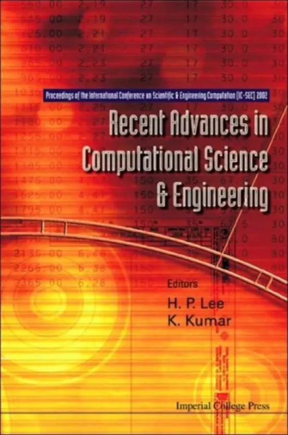 Recent Advances In Computational Science And Engineering - Proceedings Of The International Conference On Scientific And Engineering Computation (Ic-s